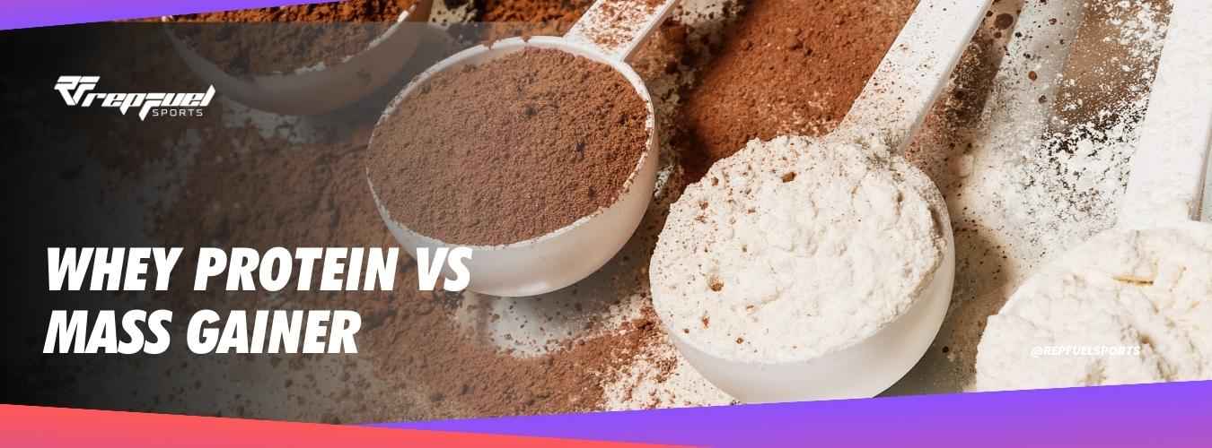 Whey Protein vs. Mass Gainer Unveiling the Key Differences