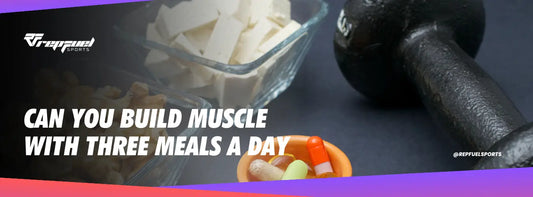 Can You Build Muscle with Three Meals a Day?